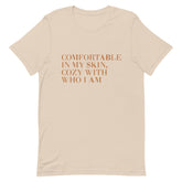 Comfortable In My Skin T-Shirt